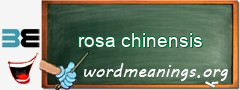 WordMeaning blackboard for rosa chinensis